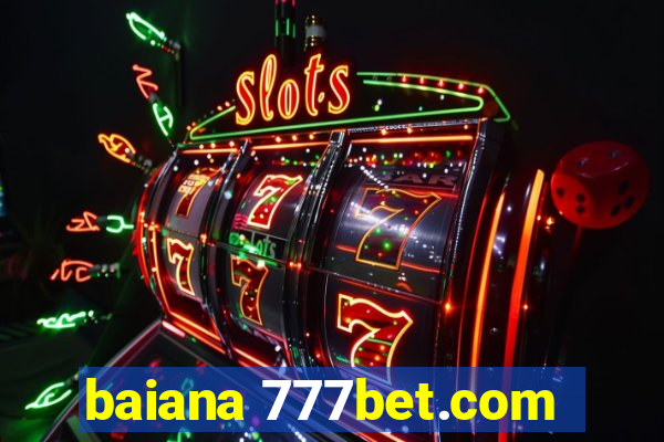 baiana 777bet.com